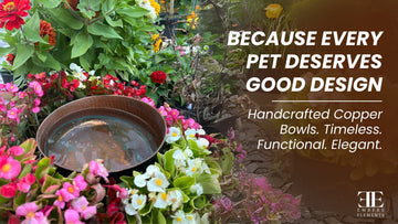 Handcrafted copper pet bowls - timeless, functional, and elegant design for your pet by Embers Elements