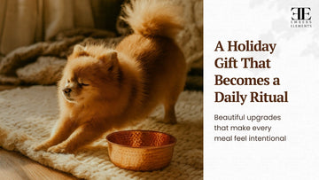 Unique Holiday Gifts for Pets: Upgrade Their Feeding Station With a Handcrafted Copper Bowl