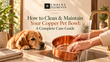 How to Clean & Maintain Your Copper Pet Bowl: A Complete Care Guide